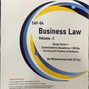 CAF-4 BUSINESS LAW VOLUME 1  BY SIR ASIF  CRECENT COLLEGE PUBLICATION
