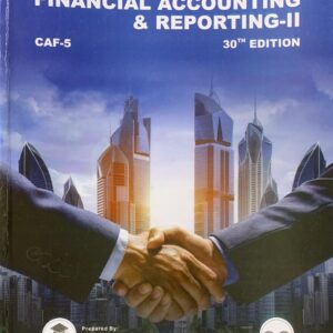 CAF-5  A HANDBOOK OF FINANCIAL ACCOUNTING & REPORTING 2  30TH EDITION  BY SIR NASIR ABBAS  PAC COLLEGE PUBLICATION