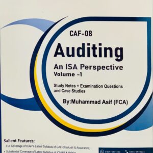 CAF-8 AUDITING AN ISA PRESPECTIVE VOLUME 1 BY SIR ASIF CRECENT COLLEGE PUBLICATION