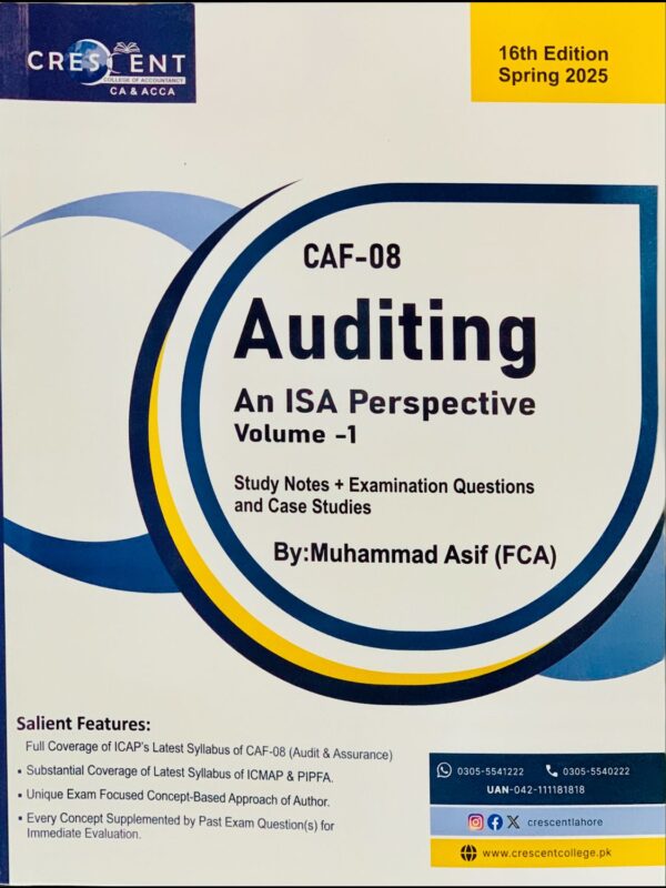 CAF-8 AUDITING AN ISA PRESPECTIVE VOLUME 1  BY SIR ASIF  CRECENT COLLEGE PUBLICATION