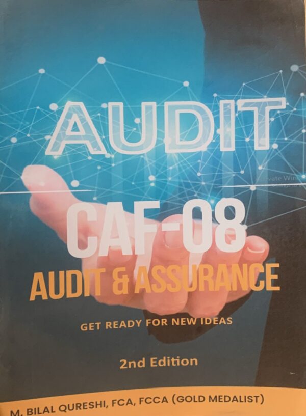 CAF-8 AUDIT & ASSURANCE  2ND EDITION  BY SIR BILAL QURESHI