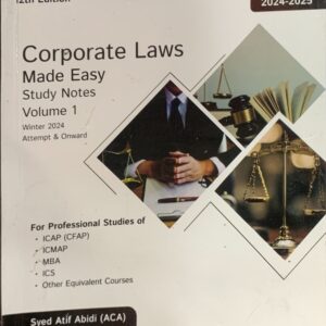 CFAP-2 CORPORATE LAWS MADE EASY STUDY NOTES VOL 1  BY SIR ATIF ABIDI 2025 EDITION  PRICE 2200 SET