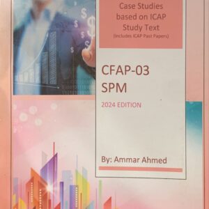 CFAP-3 SPM  BY SIR AMMAR AHMAD  2025 EDITION  PUBLISHED BY PRINCE BOOK