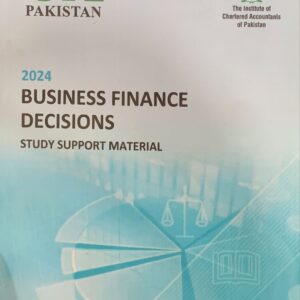 CFAP-4 BUSINESS FINANCE DECISION  2025  ICAP STUDY TEXT