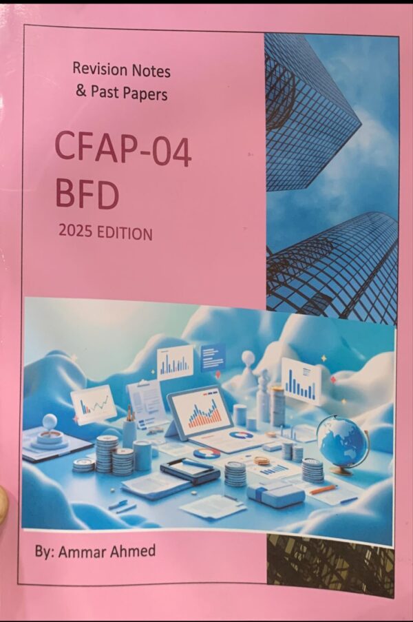 CFAP-4 BFD BY SIR AMMAR AHMAD  2025 EDITION  PRINCE BOOK PUBLICATION