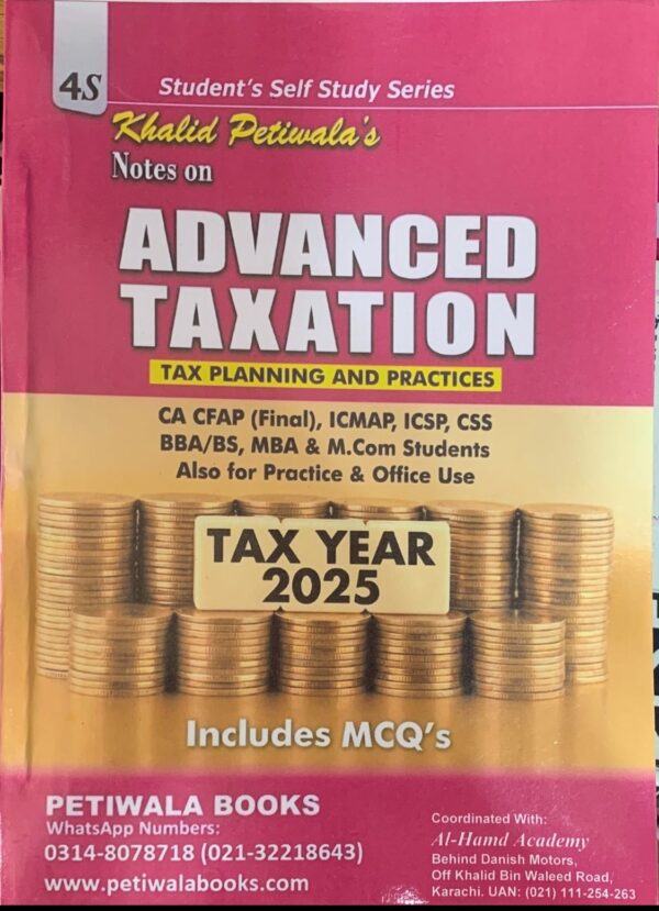 CFAP-5 ADVANCED TAXATION  BY KHALID PETIWALA 2025 EDITION  PETIWALA BOOKS PUBLICATION