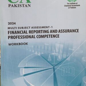 MSA-01 FINANCIAL REPORTING AND ASSURANCE PROFESSIONAL COMPETENCE ICAP STUDY TEXT 2025 EDITION 