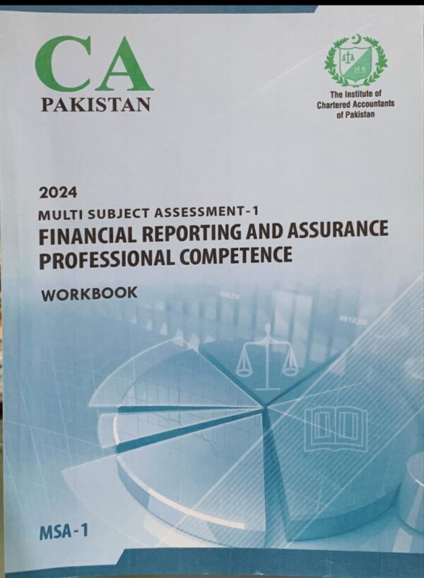 MSA-01 FINANCIAL REPORTING AND ASSURANCE PROFESSIONAL COMPETENCE ICAP STUDY TEXT 2025 EDITION 