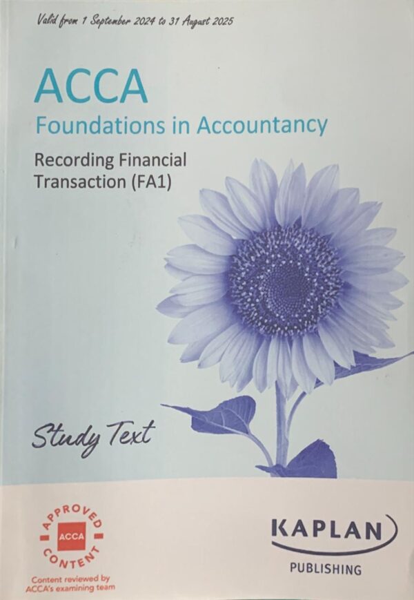 ACCA FOUNDATION IN ACCOUNTANCY  MANAGEMENT INFORMATION (FA1) STUDY TEXT  KAPLAN PUBLISHING COMPANY