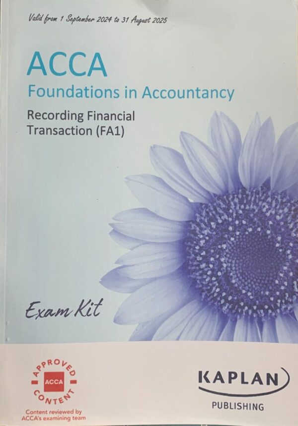 ACCA FOUNDATION IN ACCOUNTANCY  MANAGEMENT INFORMATION (FA1) EXAM KIT  KAPLAN PUBLISHING COMPANY