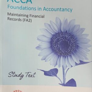 ACCA FOUNDATION IN ACCOUNTANCY  MAINTAINING FINANCIAL RECORDS (FA2) STUDY TEXT  KAPLAN PUBLISHING COMPANY