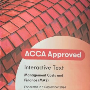ACCA FOUNDATION IN ACCOUNTANCY  MANAGEMENT COSTS AND FINANCES  (MA2 ) STUDY TEXT  BPP PUBLISHING COMPANY