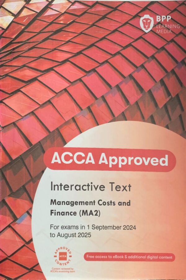 ACCA FOUNDATION IN ACCOUNTANCY  MANAGEMENT COSTS AND FINANCES  (MA2 ) STUDY TEXT  BPP PUBLISHING COMPANY