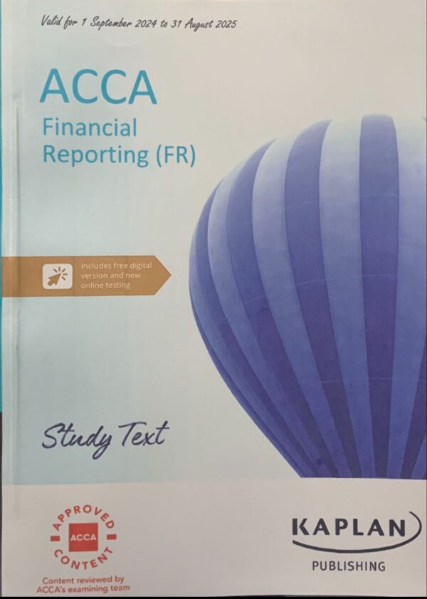 F7  FINANCIAL REPORTING  STUDY TEXT  KAPLAN PUBLISHING COMPANY