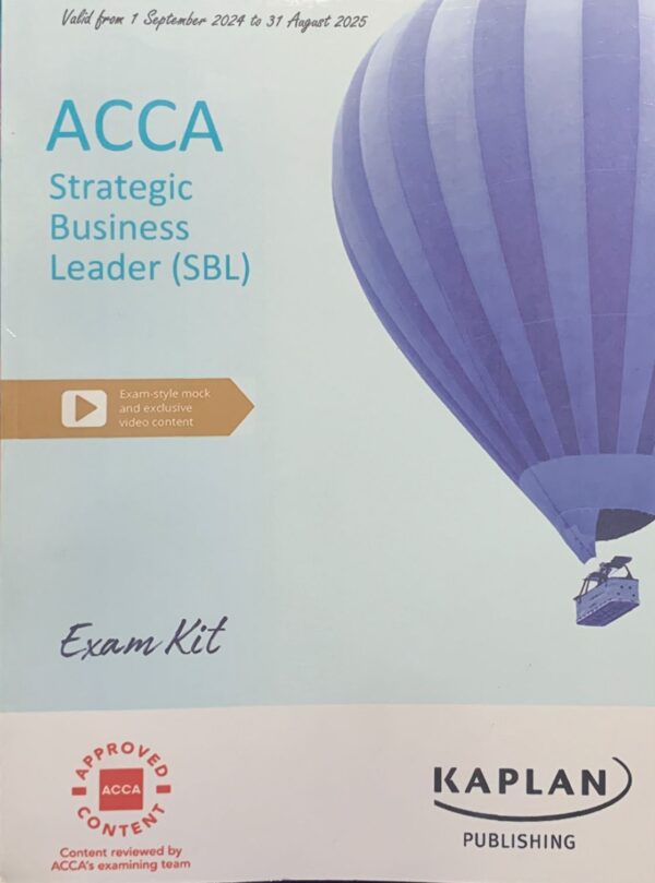 STRATEGIC BUSINESS LEADER (SBL)  EXAM KIT  KAPLAN PUBLISHING COMPANY