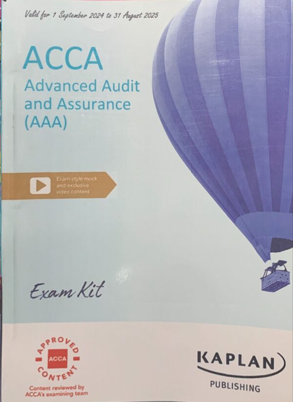 ADVANCED AUDIT AND ASSURANCE (AAA)  EXAM KIT  KAPLAN PUBLISHING COMPANY