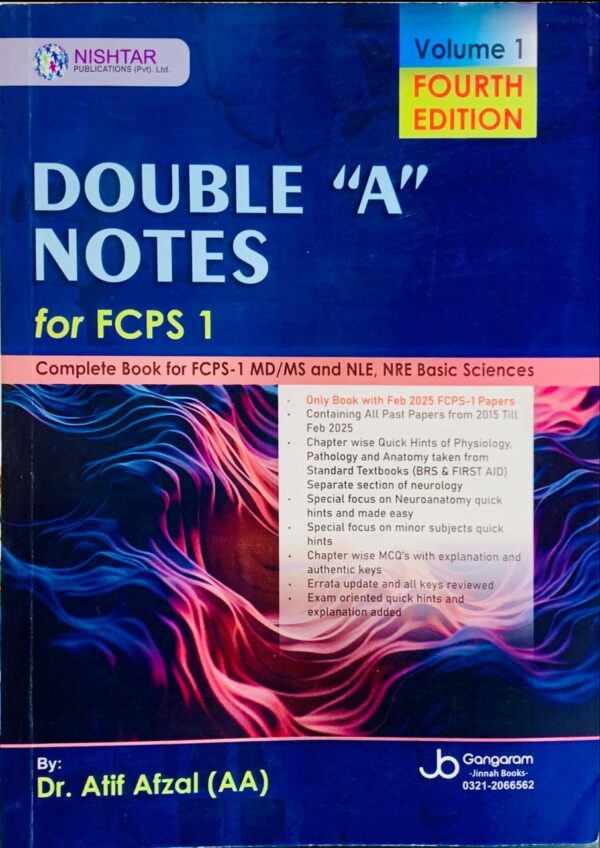 DOUBLE “A” NOTES  FOR FCPS -1  Volume 1&2 FOURTH EDITION  BY DR ATIF AFZAL