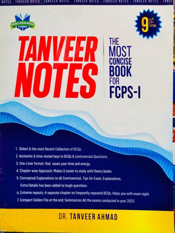 TANVEER NOTES 9TH EDITION  FOR FCPS-1 AND OTHER EXMAS  BY DR TANVEER AHMAD