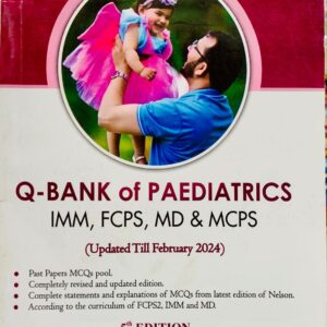 Q-BANK OF PAEDIATRICS  FOR IMM, FCPS, MD,& MCPS 5TH EDITION  BY DR UMER FAROOQ AULAKH