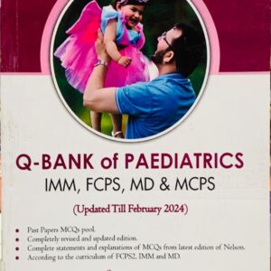 Q-BANK OF PAEDIATRICS FOR IMM, FCPS, MD & MCPS BY DR UMER FAROOQ AULAKH