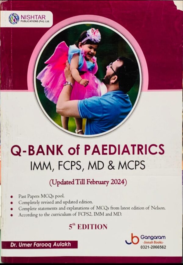 Q-BANK OF PAEDIATRICS FOR IMM, FCPS, MD & MCPS BY DR UMER FAROOQ AULAKH