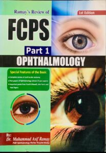 OPHTHALMOLOGY FOR FCPS PART 1 BY DR MUHAMMAD ASIF RAMAY