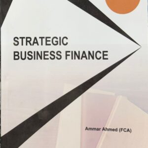 CFAP 4 STRATEGIC BUISSNESS FINANCE  BY AMMAR AHMED