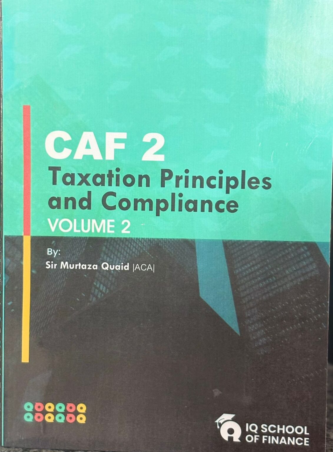 CAF-2 FINANCIAL ACCOUNTING AND REPORTING BY SIR MURTAZA QUAID