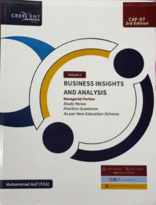 CAF-07 3rd EDITION  VOLUME 1 BUSINESS INSIGHTS AND ANALYSIS  BY MUHAMMAD ASIF