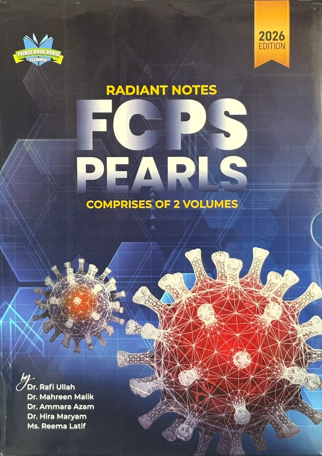 RADIANT NOTES 2026 EDITION FCPS PEARLS COMPRISES 2 VOLUMES BY Dr. Rafi Ullah Dr. Mahreen Malik Dr. Ammara Azam Dr. Hira Maryam Ms. Reema Latif